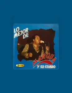 Listen to Marqua Y Su Combo, watch music videos, read bio, see tour dates & more!