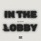 In The Lobby - Baarde lyrics