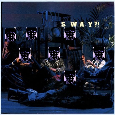 S.W.A.Y?!
