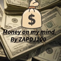 Money On My Mind 100 - Single - ZAP DJ 100