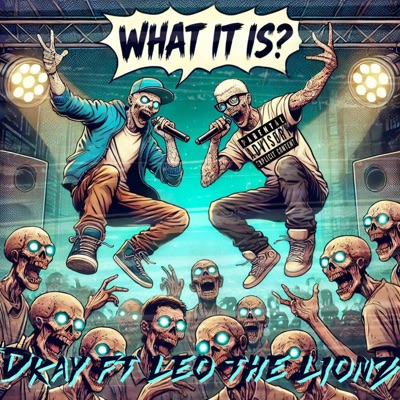What It Is (feat. LE0_theLionz) - Single
