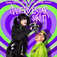 QUIERO ESTAR SIN TI (feat. Making Movies) - Single - Renee Goust & Khylie Rylo