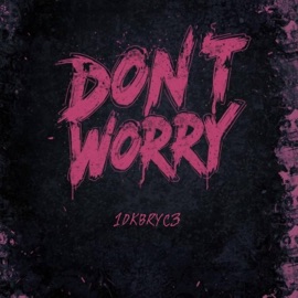 dont worry! 1dkbryc3