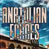 Anatolian Echoes