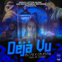 Déjà Vu - Single - ELI PR & Celestia