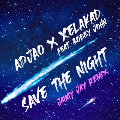 Save The Night (feat. Bobby JOHN) [Jaimy Jay Remix] - Single