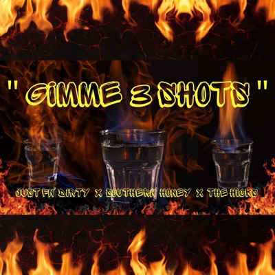 GIMME 3 SHOTS - Single