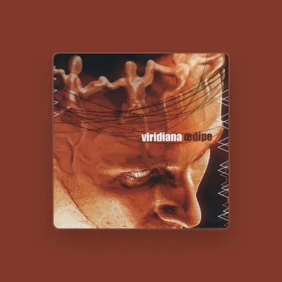 Listen to VIRIDIANA, watch music videos, read bio, see tour dates & more!