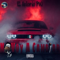 No Voy A Cambiar - Single - El Solorio P90