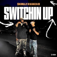 Switchin Up (feat. Kakea B) - Single - $krillz