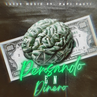 Pensando en dinero (feat. Papi Fasti) - Single