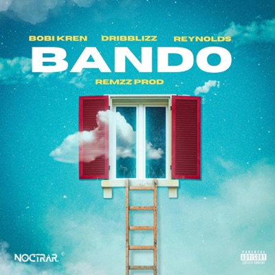 Bando (feat. Bobi Kren, Dribblizz, Reynolds & Block 25) - Single