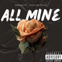 All Mine (feat. J-Killz the Prince) - Single - SINister