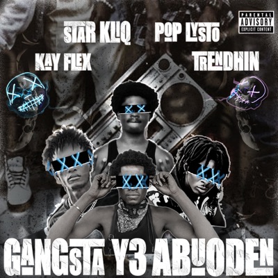 GANGSTA Y3 ABUODEN (feat. Kay Flex, Trendhin & Pop Lysto) - Single