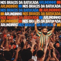 Nos Braços da Batucada (Ao Vivo) - Single - Arlindinho