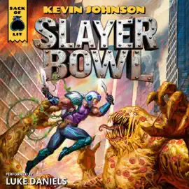 Slayer Bowl (Unabridged)