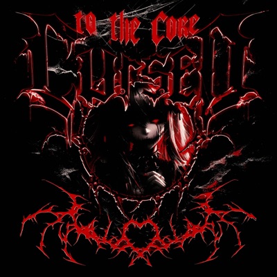 CURSED TO THE CORE - Single