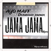 Jama Jama (Remix) [feat. Diamond Jimma] - Single - Ayo Maff
