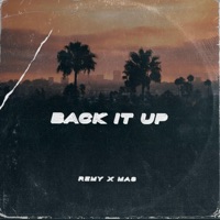 Back It Up - Single - Remy & Mas