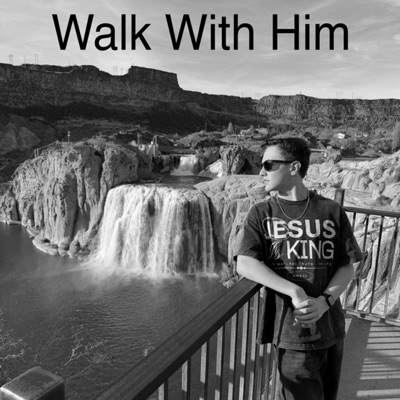 Walk With Him - Single