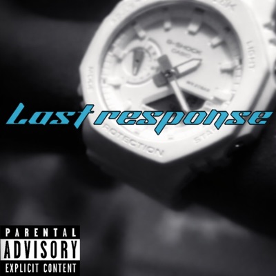 Last response (feat. youngest.turntt) - Single