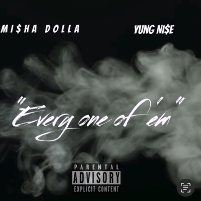 Every one of em (feat. Mi$ha Dolla) - Single