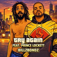 Try Again (feat. Prince Lockett) - Single - BillZBondZ