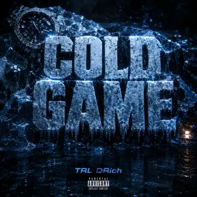 Ascolta 'Cold Game - Single' di TRL DRich