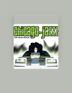 Escucha a Chicago-Jazzz, mira videos musicales, lee su biografía, consulta las fechas de las gira y más.