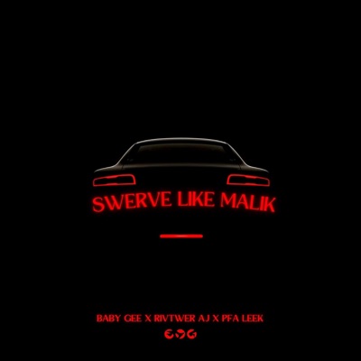 Swerve Like Malik (feat. Rivtwer AJ & PFA Leek) - Single