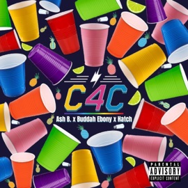 C4C (feat. Buddah Ebony & Hatch) Ash B.