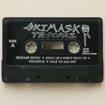 Skimask Troopaz (feat. Skimask Troopaz)