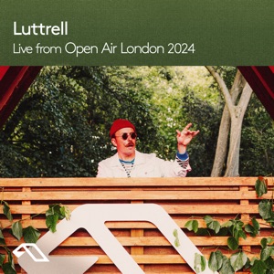 Luttrell: Open Air London 2024 (DJ Mix)