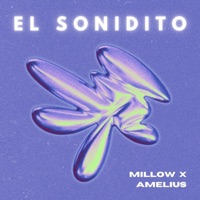 El Sonidito - Single - Amelius & Millow