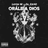 Órale A Dios (feat. Og_Eze40)