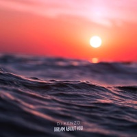 Dream About You - Single - DJ Kenzo