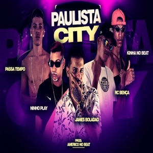 Paulista City (feat. Passa Tempo & Ninho Play)