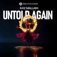 Untold Again - Single - Kay Mallani & Indo-Tech Station