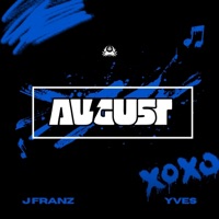 AUGUST - Single - J FRANZ & YVES