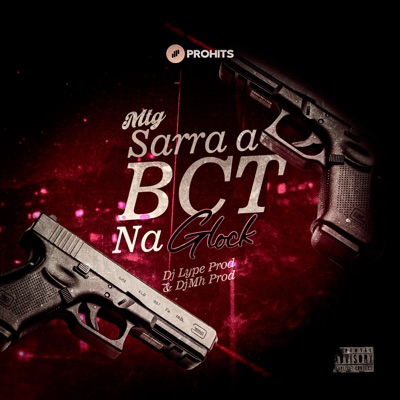 MTG SARRA A BCT NA GLOCK (feat. DJ MH PROD) - Single