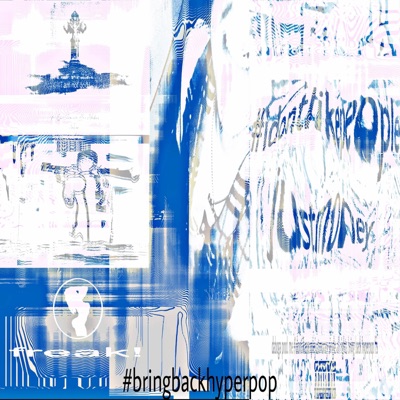 #bringbackhyperpop - EP