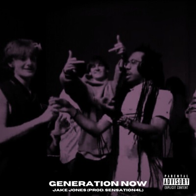 Generation Now (feat. SENSAT1ONAL) - Single