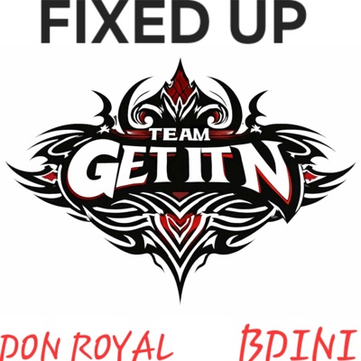 Fixed Up (feat. BDini) - Single