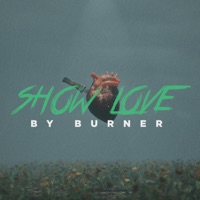 Show Love - Single - Burner Records