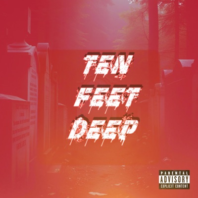 Ten Feet Deep - Single