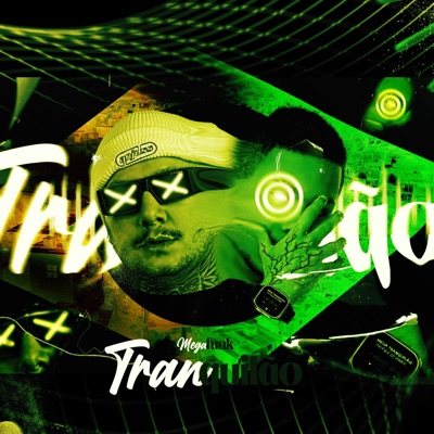 MEGA FUNK TRANQUILÃO - Single