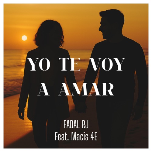 Yo Te Voy A Amar (feat. Macis 4E) - Single