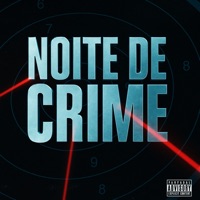 Noite de Crime - Single - Mc Vittin PV, DJ ESCOBAR & CORDIAL