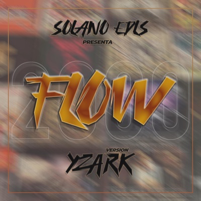 FLOW 2000 Versión Yzark