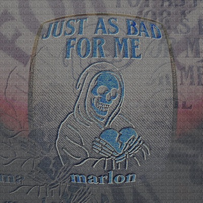 Just As Bad For Me - Single